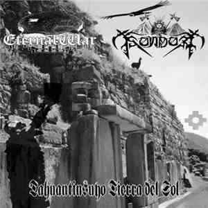 Sondor  / Eternal War  - Tahuantinsuyo Tierra Del Sol download flac
