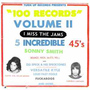 Sonny Smith - 100 Records Volume II: I Miss The Jams download flac