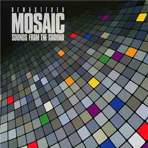 Sounds From The Ground - Mosaic Remastered download flac