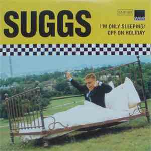 Suggs - I'm Only Sleeping / Off On Holiday download flac