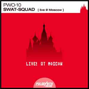 Swat-Squad - Live @ Moscow download flac