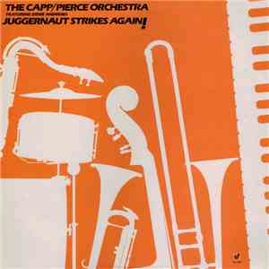 The Capp/Pierce Orchestra Featuring Ernie Andrews - Juggernaut Strikes Again! download flac