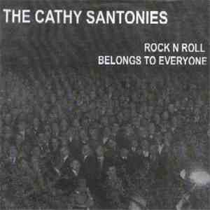 The Cathy Santonies and Vortis - Rock N Roll Belongs To Everyone FLAC album