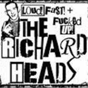 The Richard Heads - Loud! Fast + Fucked Up! download flac
