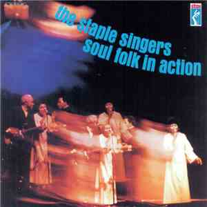 The Staple Singers - Soul Folk In Action download flac