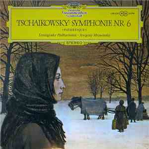 Tschaikowsky - Leningrader Philharmonie, Jewgenij Mravinskij - Tchaikovsky: Symphony No.6 "Pathétique" download flac