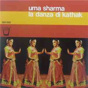 Uma Sharma - La Danza Di Kathak download flac