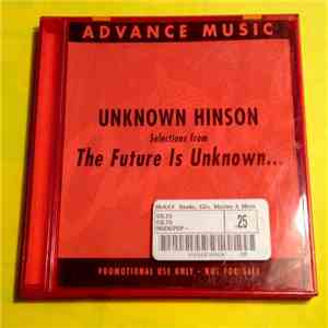 Unknown Hinson - Selections From The Future Is Unknown... download flac