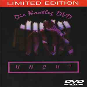 Various - Die Bootleg DVD: Uncut download flac