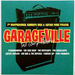 Various - Garageville - The Compilation - 1st International Hamburg Beat & Garage Punk Festival download flac