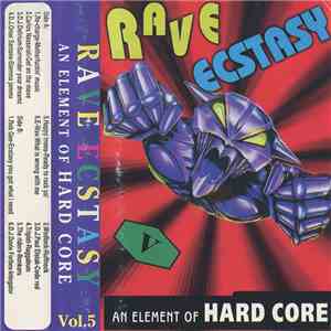 Various - Rave Ecstasy V - An Element Of Hard Core download flac