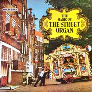 Various - The Magic Of The Street Organ download flac