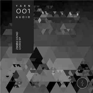Zimbra Sound - Locked EP download flac