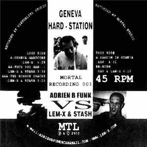 Adrien B Funk vs. Lem X & Stash - Geneva Hard-Station download flac