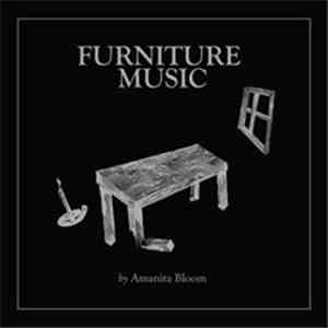Amanita Bloom - Furniture Music download flac