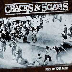 Cracks & Scars - Stick To Your Guns download flac