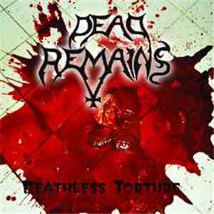 Dead Remains - Deathless Torture download flac