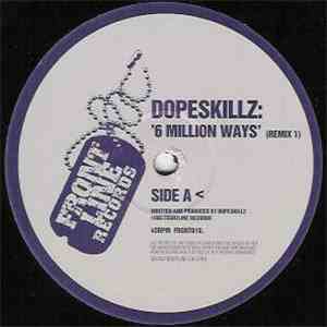 Dopeskillz - 6 Million Ways (Remixes) download flac