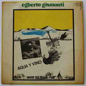 Egberto Gismonti - Agua Y Vino download flac