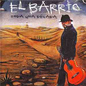 El Barrio  - Toda Una Decada download flac