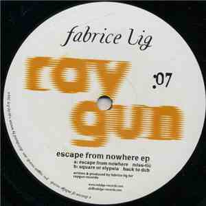 Fabrice Lig - Escape From Nowhere EP download flac