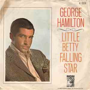 George Hamilton - Little Betty Falling Star / Don't Envy Me download flac