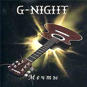 G-Night - Мечты download flac