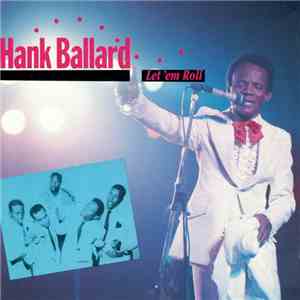 Hank Ballard - Let 'Em Roll download flac