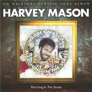 Harvey Mason - Marching In The Street download flac