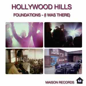 Hollywood Hills - Foundations - (I Was There) download flac