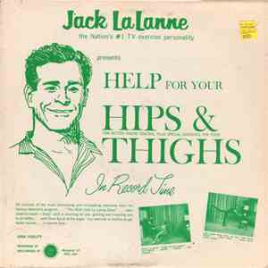 Jack LaLanne - Help For Your Hips & Thighs In Record Time download flac