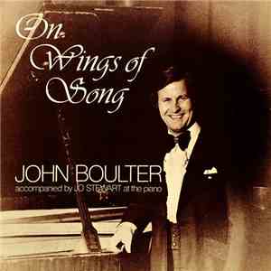 John Boulter - On Wings Of Song download flac