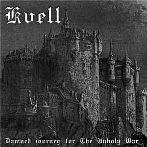 Kvell - Damned Journey For The Unholy War download flac