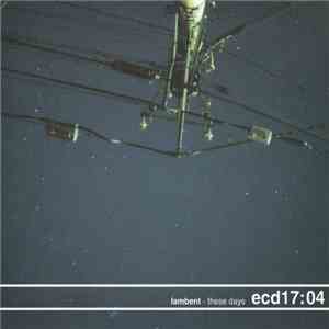Lambent - These Days download flac