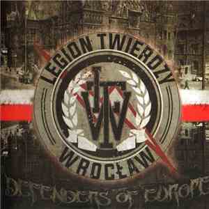 Legion Twierdzy Wrocław - Defenders Of Europe download flac