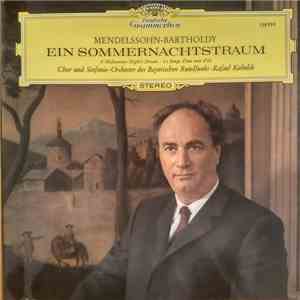 Mendelssohn-Bartholdy - Chor und Sinfonie-Orchester Des Bayerischen Rundfunks · Rafael Kubelik - Ein Sommernachtstraum download flac