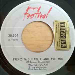 Michel Fugain - Prends Ta Guitar, Chante Avec Moi / Tu Peux Compter Sur Moi download flac