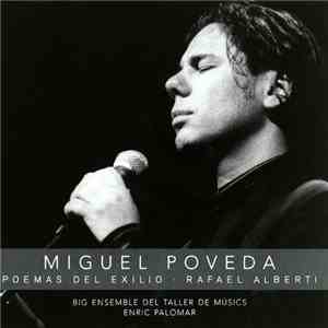 Miguel Poveda - Big Ensemble Del Taller De Músics - Enric Palomar - Poemas Del Exilio (Rafael Alberti) download flac