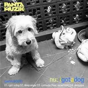 Nu  - I Got A Dog download flac