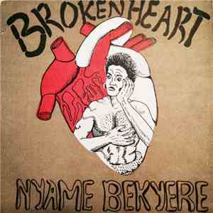 Nyame Bekyere - Broken Heart download flac