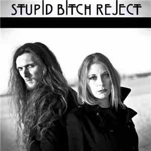Saigon Blue Rain - Stupid Bitch Reject download flac