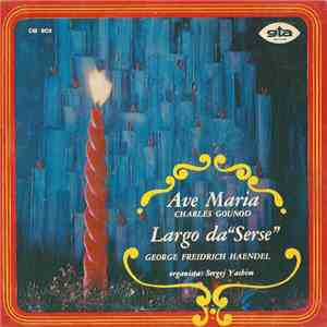 Sergej Yashim - Ave Maria / Largo Da "Serse" download flac