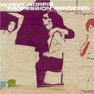 Skinny Norris / Profession Reporter - The Girls From The Magazines download flac