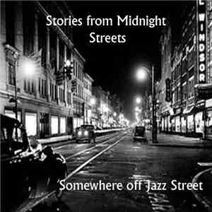 Somewhere Off Jazz Street - Stories From Midnight Streets download flac