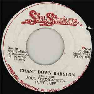 Soul Syndicate Fea. Tony Tuff - Chant Down Babylon download flac