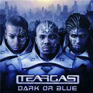 Teargas - Dark Or Blue download flac