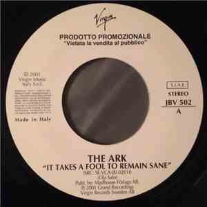 The Ark / Dakar & Grinser - It Takes A Fool To Remain Sane / Stay With Me download flac