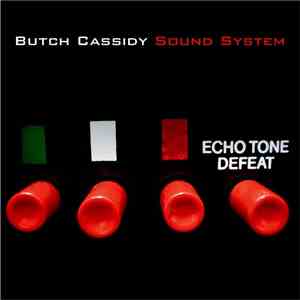 The Butch Cassidy Sound System - Echo Tone Defeat download flac