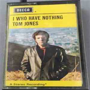 Tom Jones - I Who Have Nothing FLAC album