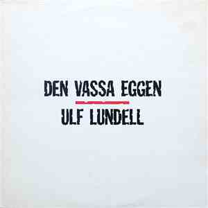 Ulf Lundell - Den Vassa Eggen download flac